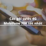 Các gói cước 4G Mobifone 70K tốt nhất 2021 và cách đăng ký