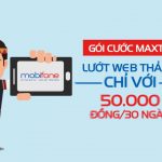 Cách đăng ký gói MAXTN MobiFone 50k ưu đãi tới 102GB 4G tốc độ cao