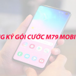 Đăng ký ngay gói cước M79 MobiFone để tận hưởng nhiều ưu dãi hấp dẫn