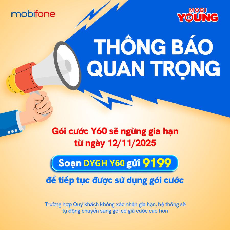 THÔNG BÁO QUAN TRỌNG: VỀ VIỆC GIA HẠN GÓI CƯỚC G1 VÀ Y60 2 Y60 Vuong